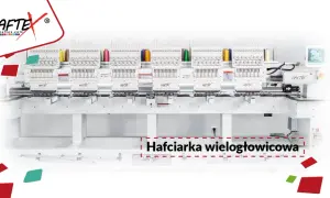 Profesjonalne maszyny hafciarskie wielogłowicowe marki HAFTE, gotowe do tworzenia skomplikowanych wzorów.