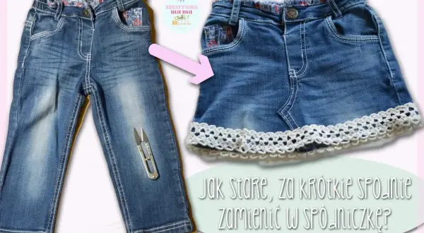Jak przerobić spodnie na spódnicę? Zobacz, jak stare, za krótkie spodnie zamienić w uroczą spódniczkę z koronką.